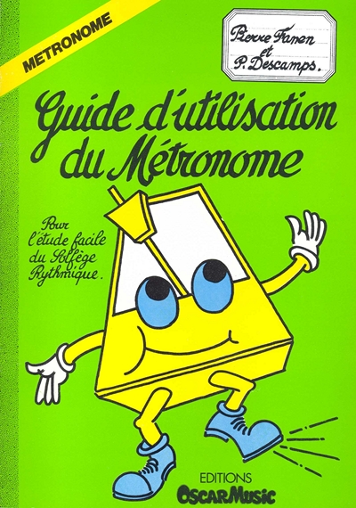 Guide D'Utilisation Du Métronome (DESCAMPS PATRICK / FANEN PIERRE)