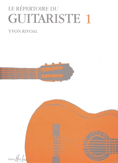 Répertoire Du Guitariste Vol.1 (RIVOAL YVON)
