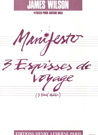 Manifesto - 3 Esquisses Voyage (WILSON JAMES)