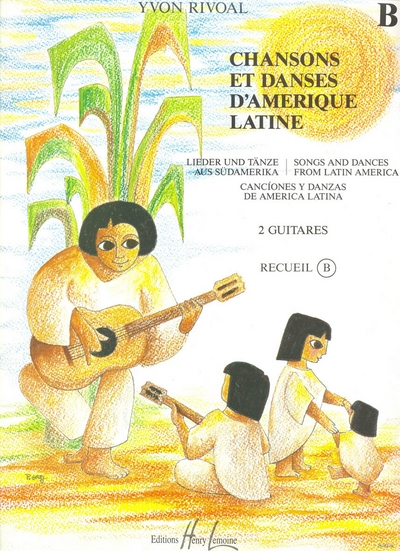 Chansons Et Danses D'Amérique Latine Vol.B (RIVOAL YVON)
