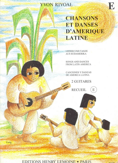Chansons Et Danses D'Amérique Latine Vol.E (RIVOAL YVON)