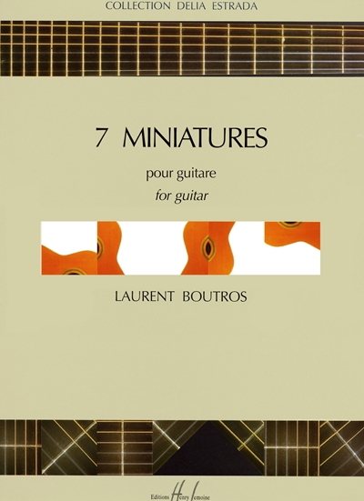 7 Miniatures (BOUTROS LAURENT)