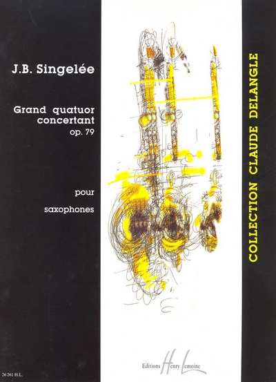 Grand Quatuor Concertant Op. 79 (SINGELEE JEAN BAPTISTE)