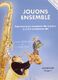 Jouons Ensemble Vol.1 (DELANGLE CLAUDE / BOIS CHRISTOPHE)