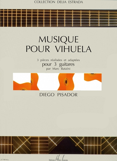 Musique Pour Vihuela (PISADOR DIEGO)