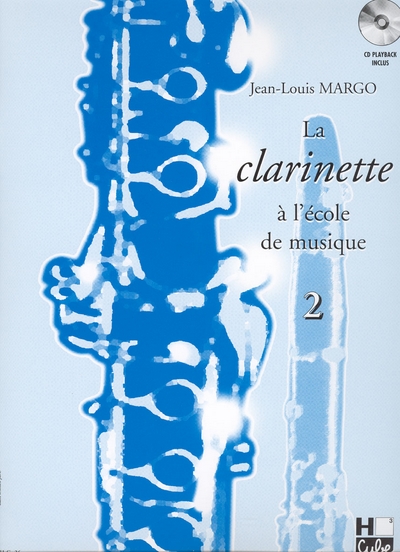 La Clarinette A L'Ecole De Musique Vol.2 (MARGO JEAN-LOUIS)