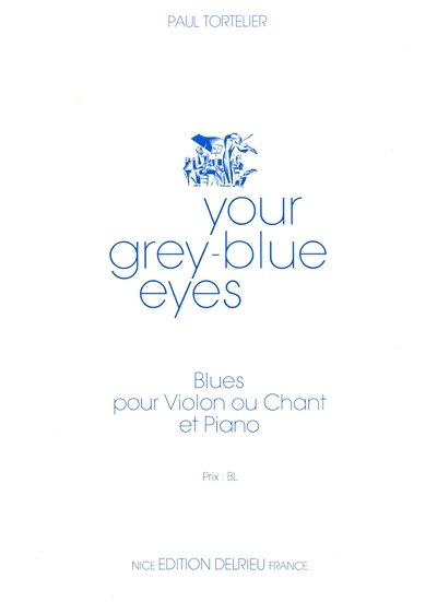 Your Grey-Blue Eyes (TORTELIER PAUL)