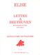 Elise : Lettre A Beethoven (METRATONE ALEXANDRE)