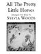 All the Pretty Little Horses (WOODS SYLVIA (Arr)