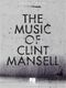 THE MUSIC OF CLINT MANSELL (MANSELL CLINT)
