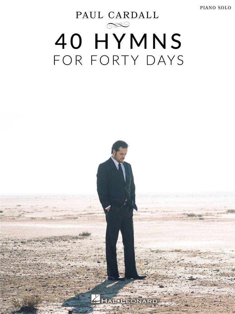 40 HYMNS FOR FORTY DAYS (CARDALL PAUL)