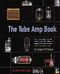 THE TUBE AMP BOOK