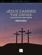 Jesus Carried the Cross (WILLMINGTON EDWIN M)