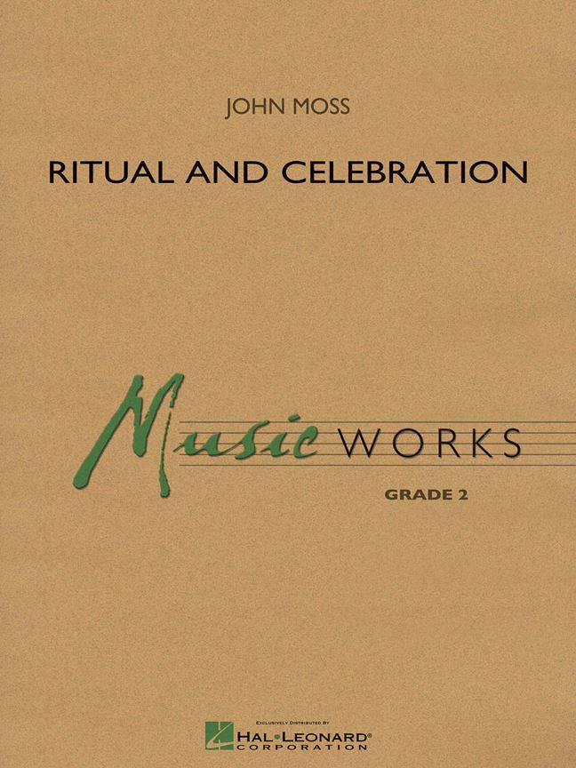 Ritual and Celebration (MOSS JOHN)