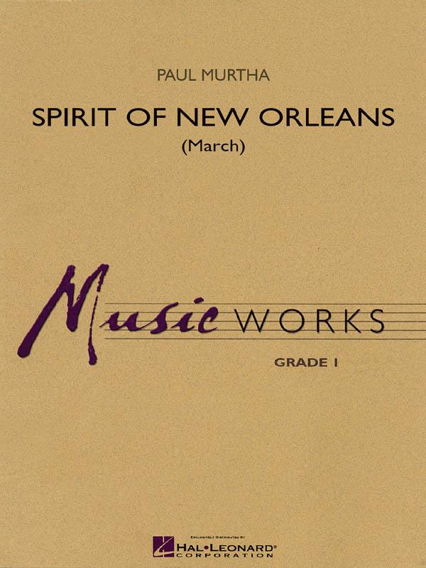 Spirit of New Orleans (March) (MURTHA PAUL)