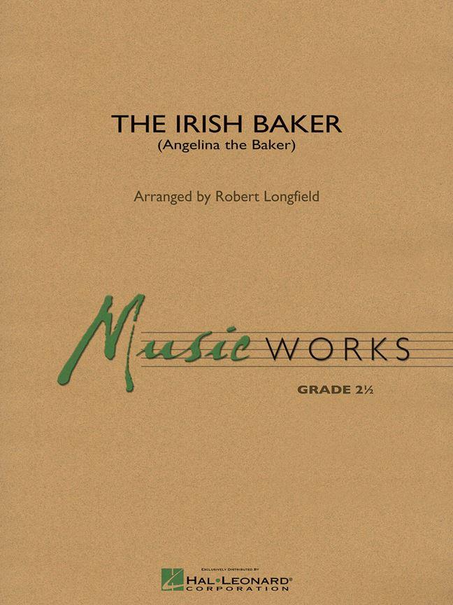 The Irish Baker (Arr. Robert Longfield)