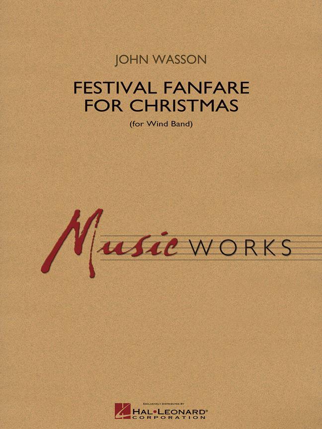 Festival Fanfare for Christmas (for Wind Band) (WASSON JOHN)