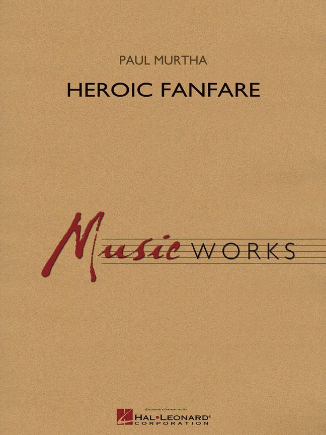 Heroic Fanfare (MURTHA PAUL)