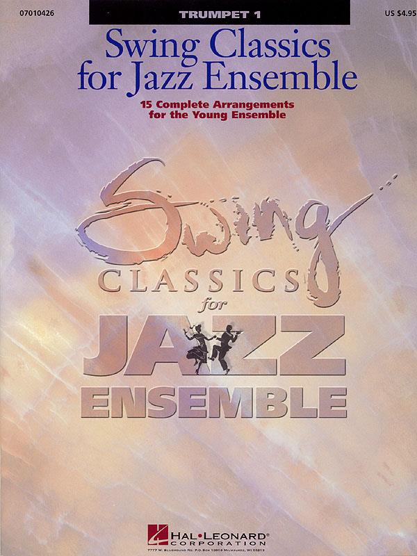 Swing Classics for Jazz Ensemble - Trumpet I