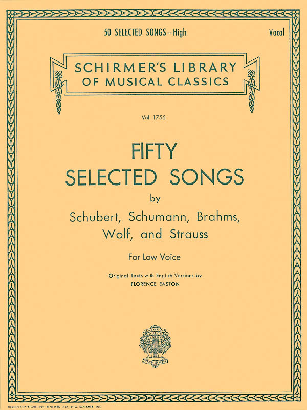 Fifty Selected Songs Schubert, Schumann, Brahms, Wolf And Strauss