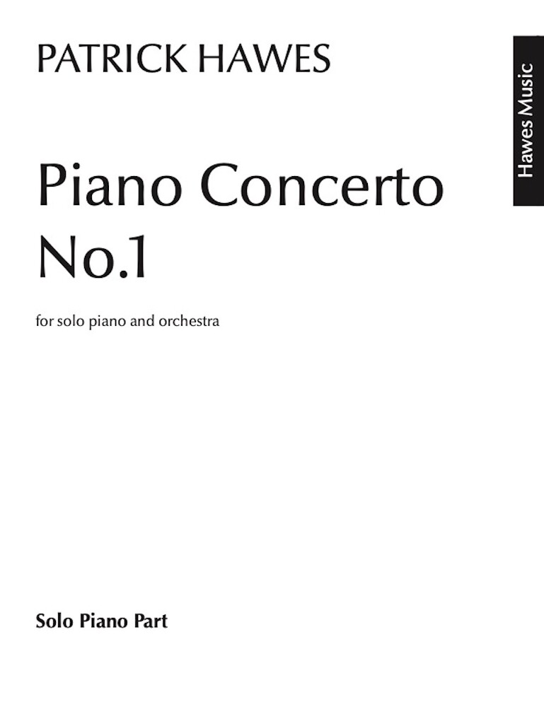 Piano Concerto No. 1 (HAWES PATRICK)