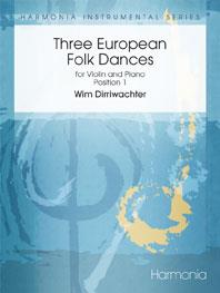 3 European Folk Dances /Wim Dirriwachter - Violon Et Piano - Position 1***