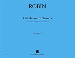 Chants Contre Champs (ROBIN YANN)