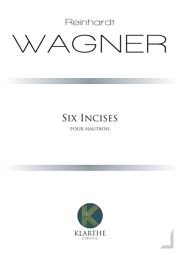 Six incises (WAGNER REINHARDT)