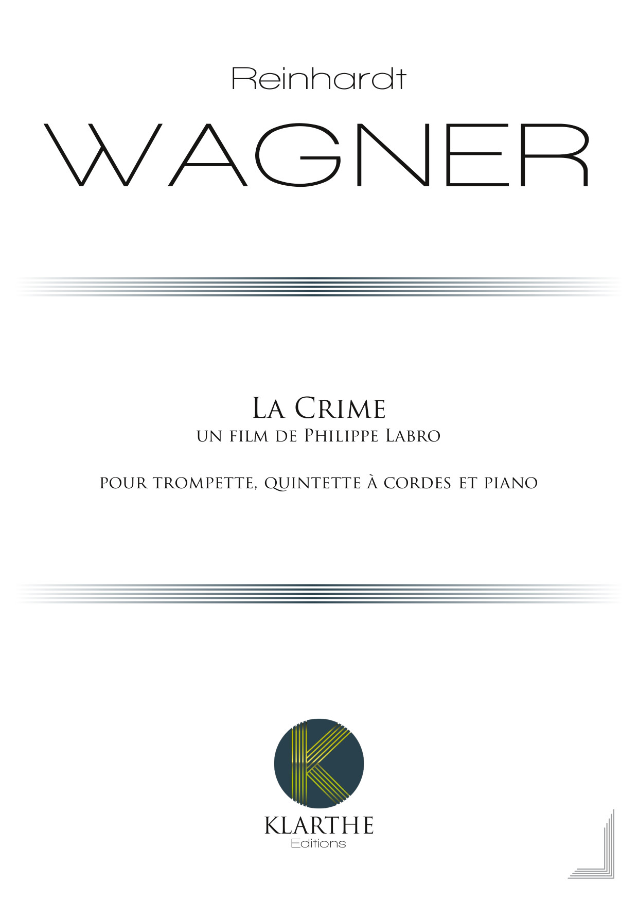 La Crime (WAGNER REINHARDT)