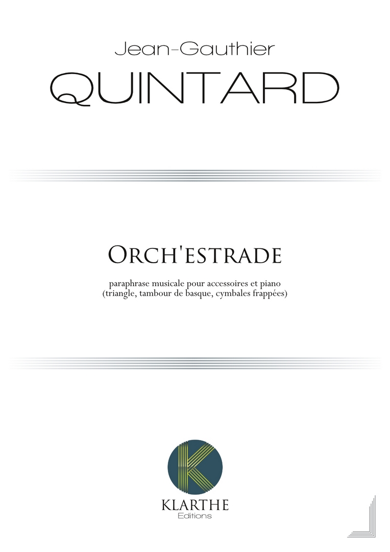 Orchestrade (QUINTARD JEAN-GAUTHIER)