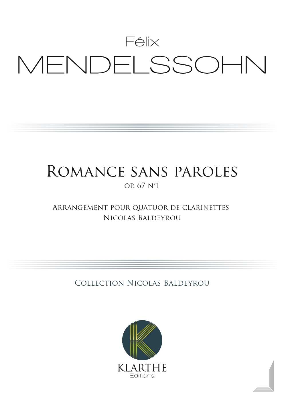 Romance sans paroles opus 67, n1
 (MENDELSSOHN-BARTHOLDY FELIX)