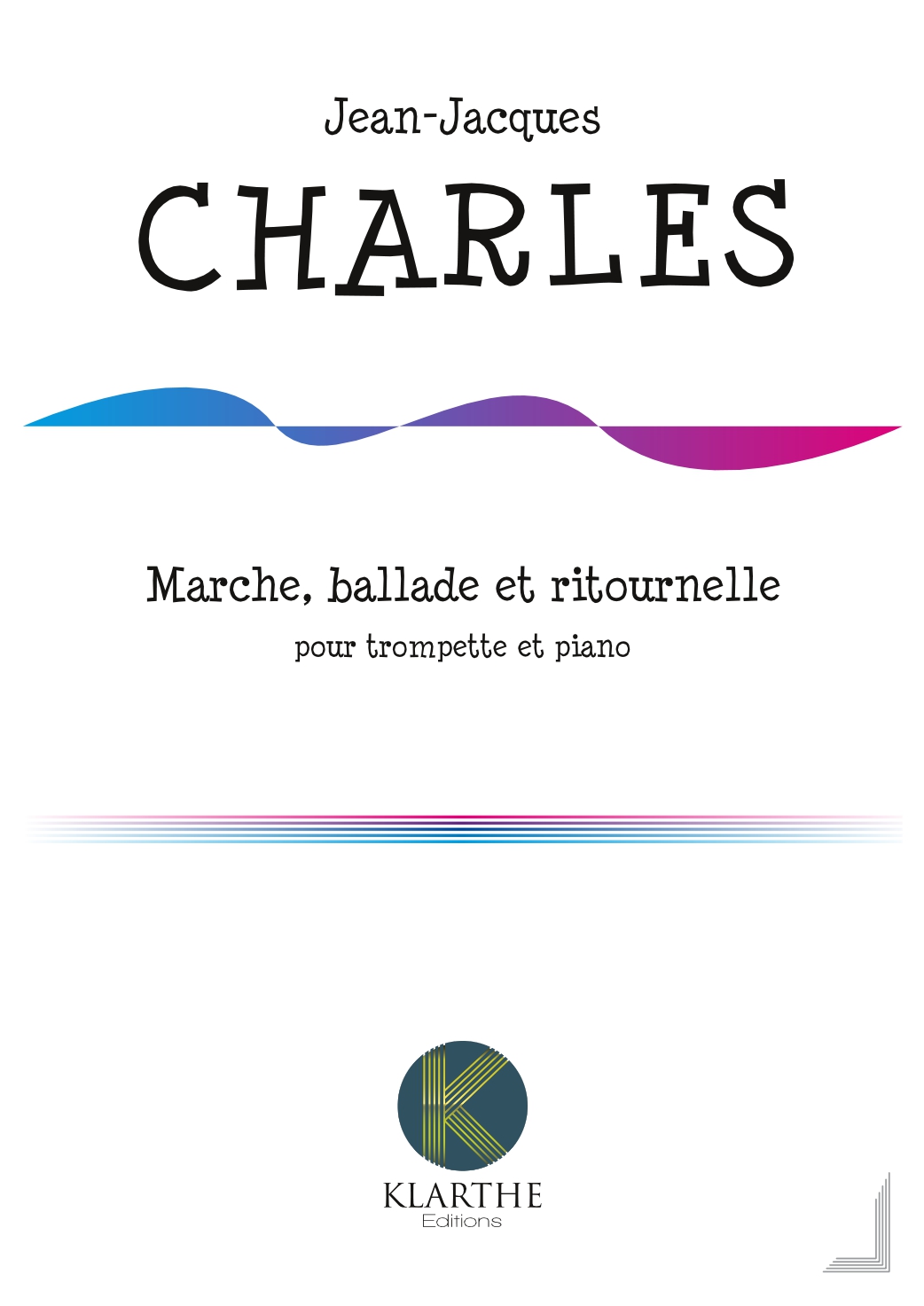 Marche, ballade et ritournelle (CHARLES JEAN-JACQUES)