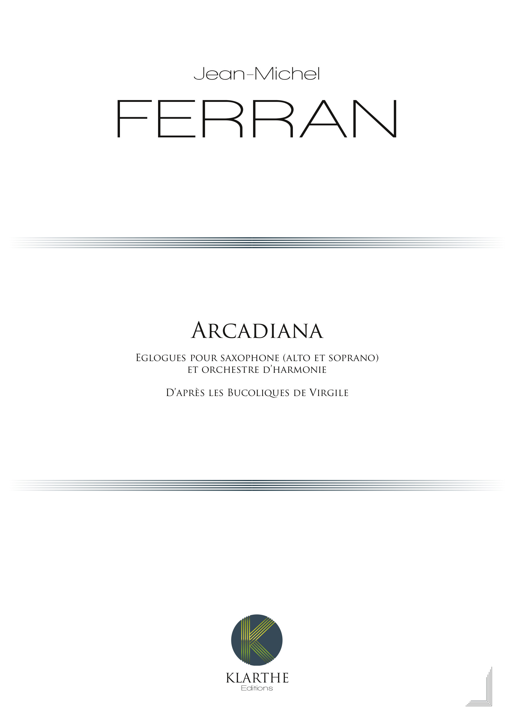 Arcadiana (FERRAN JEAN-MICHEL)