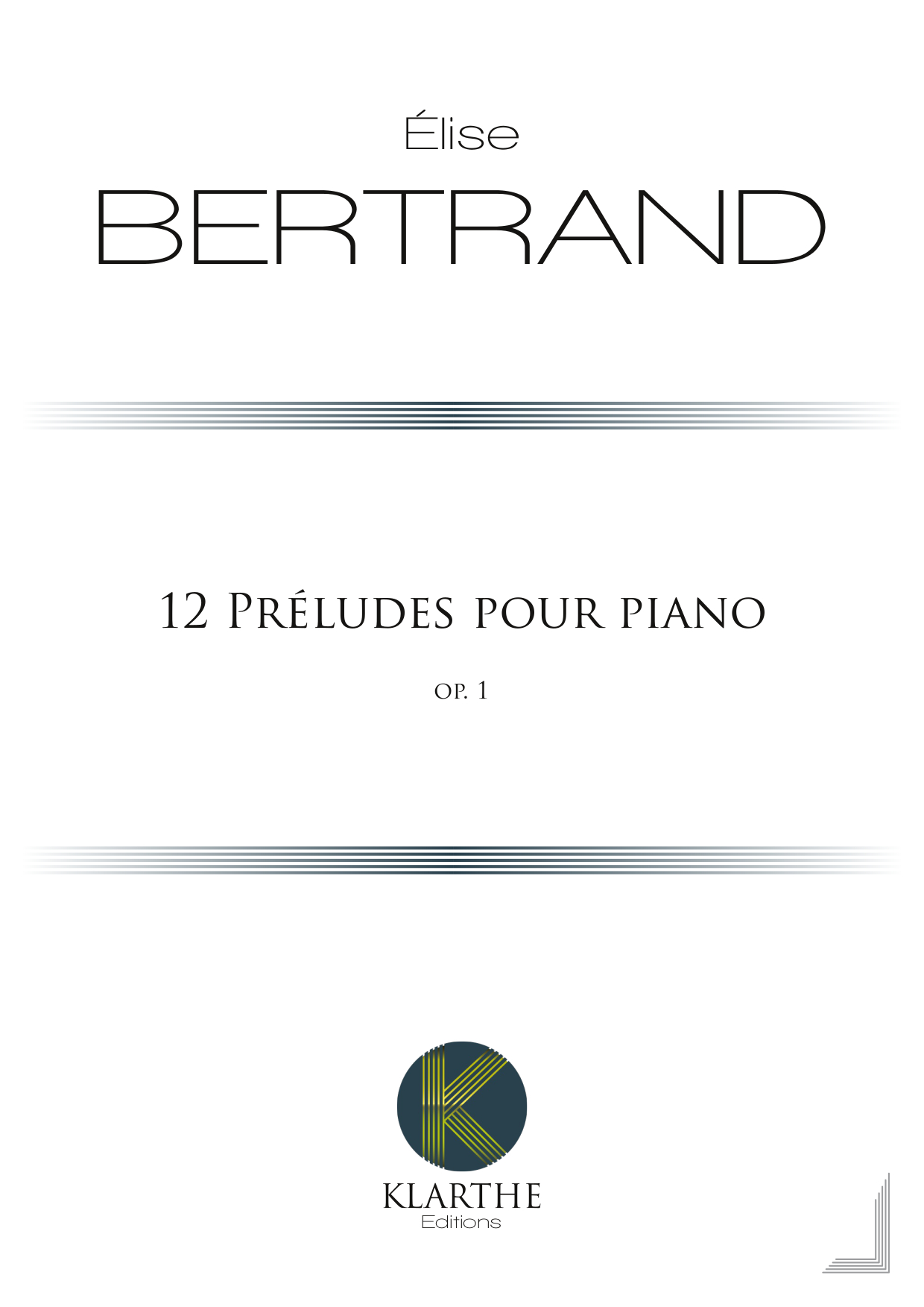 12 Prludes op. 1 (BERTRAND ELISE)
