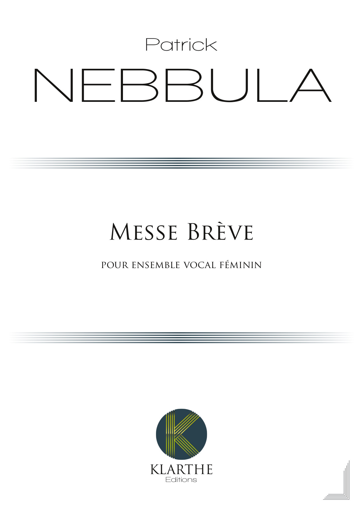 Messe Brve (NEBBULA PATRICK)