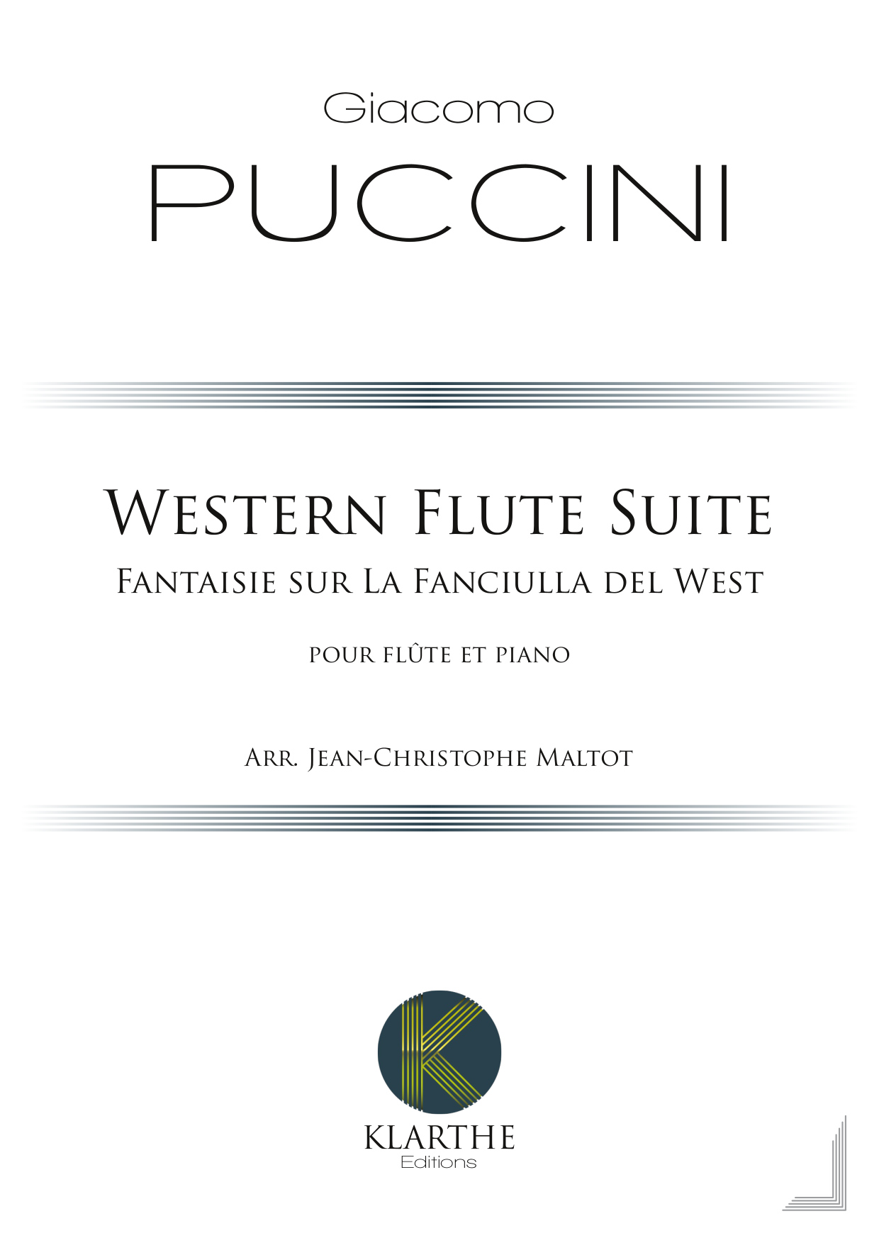 Western Flute Suite ? Fantaisie sur La Fanciulla del West (PUCCINI GIACOMO)