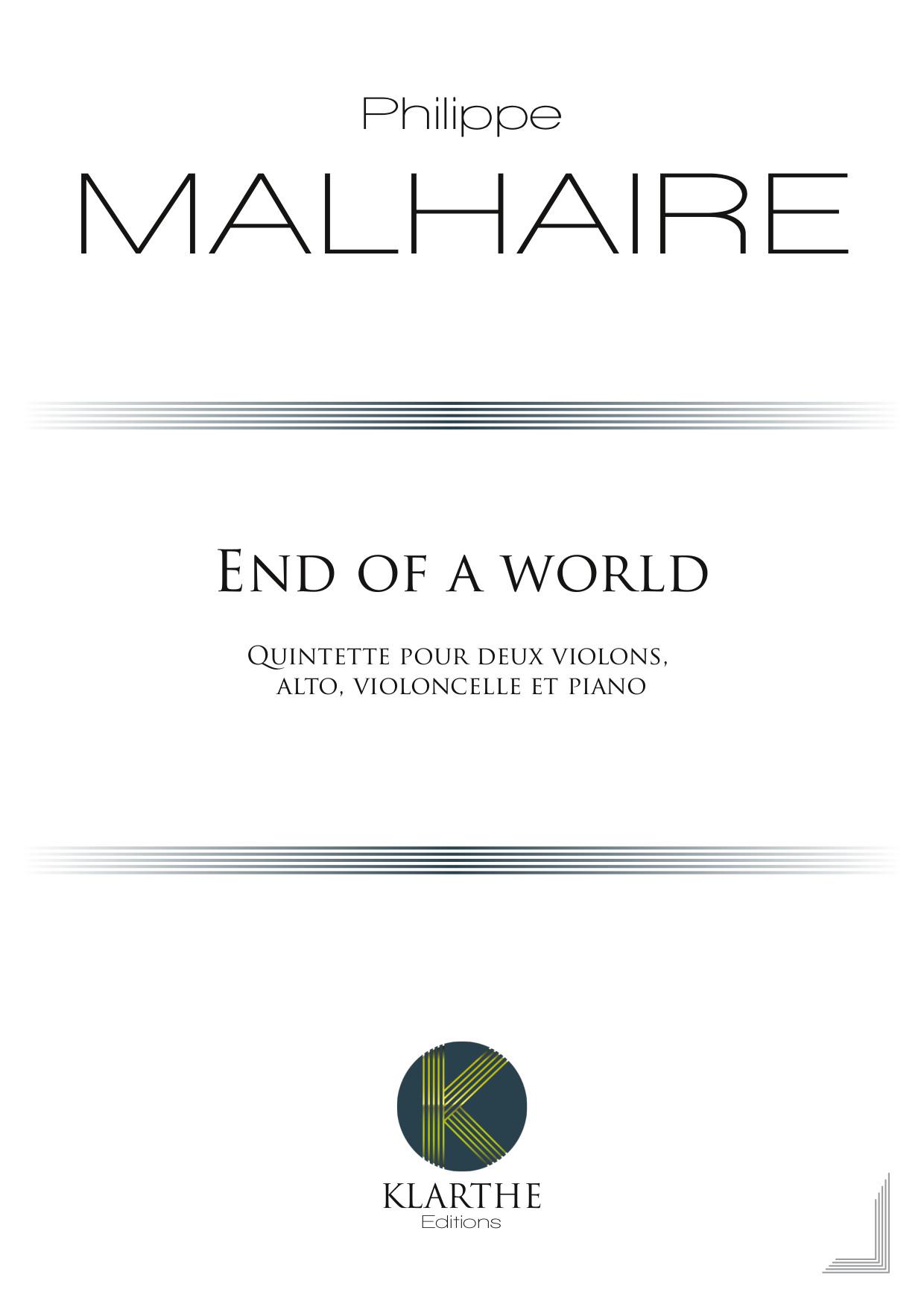 End of a world (MALHAIRE PHILIPPE)