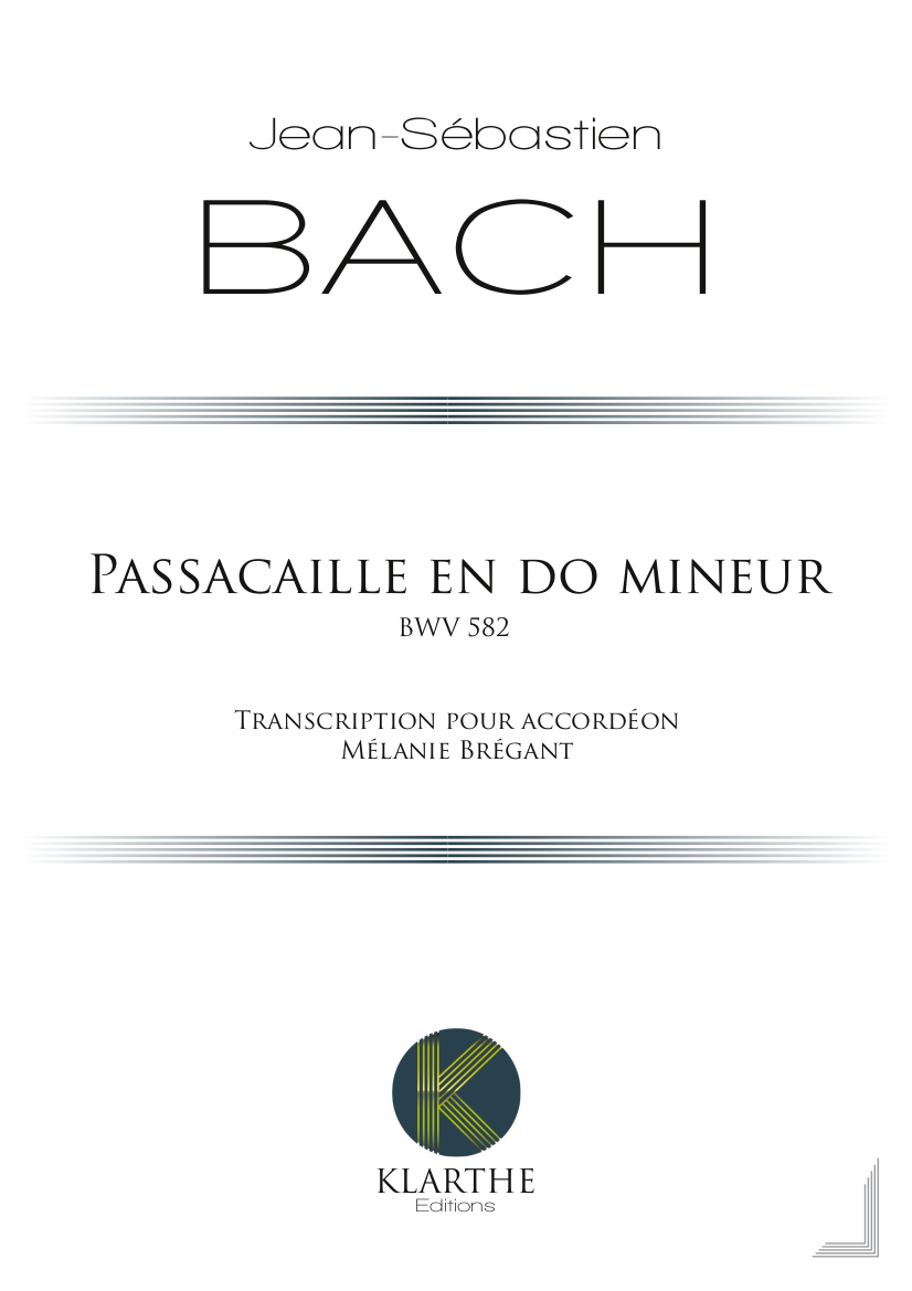 Passacaille en do mineur BWV 582 (BACH JOHANN SEBASTIAN)