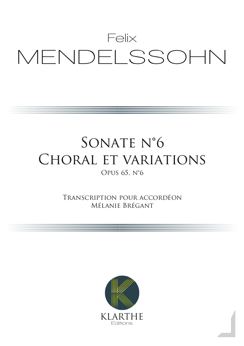 Sonate en ré mineur op. 65 n°6 ? 1er mouvement, Choral et variations
 (MENDELSSOHN-BARTHOLDY FELIX)