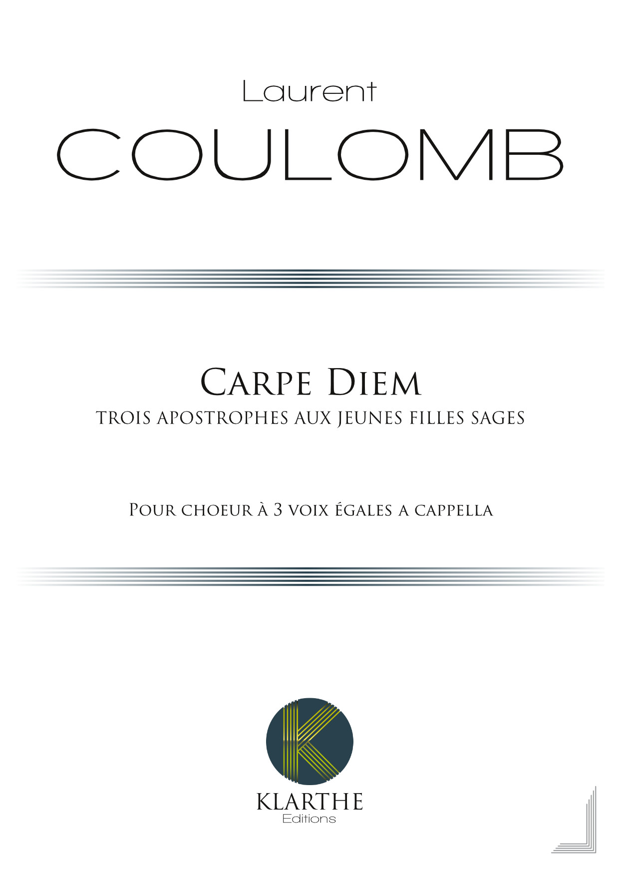 Carpe diem, opus 36 (COULOMB LAURENT)