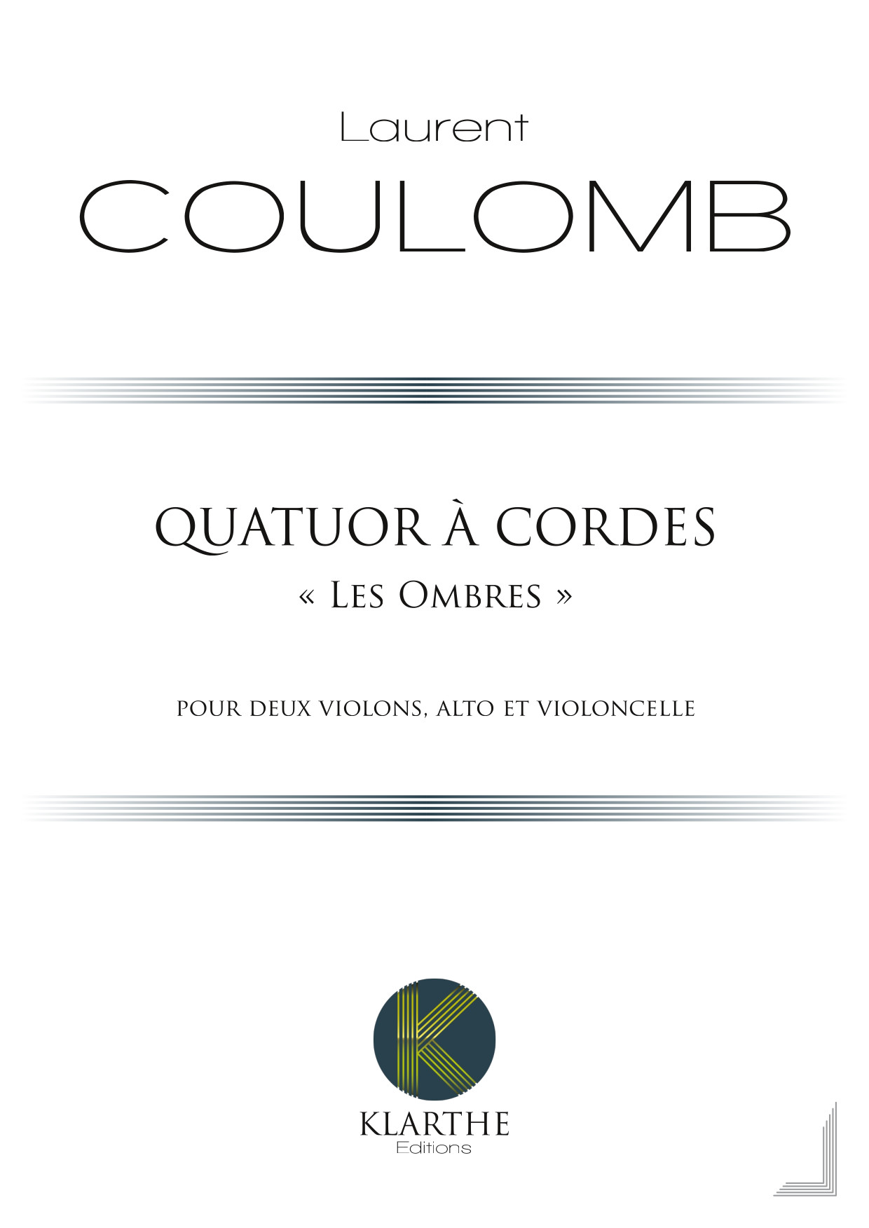 Quatuor  cordes  Les Ombres , opus 52 (COULOMB LAURENT)