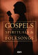 Gospels,Spirituals &amp; Folksongs (DIN A5)