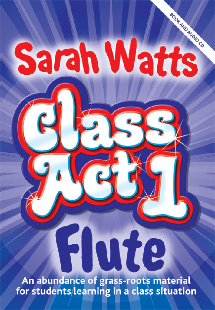 CLASS ACT FLUTES - PUPIL COPY (WATTS SARAH)