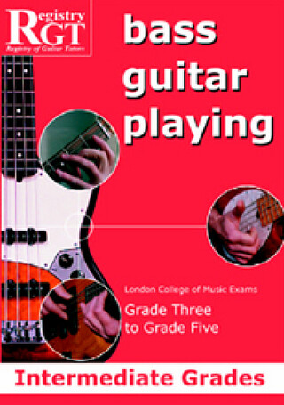 RGT Bass Guitar Playing Intermediate Grades 3-5