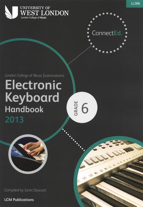 London College of Music Electronic Keyboard Handbook 2013-2019 Grade 6