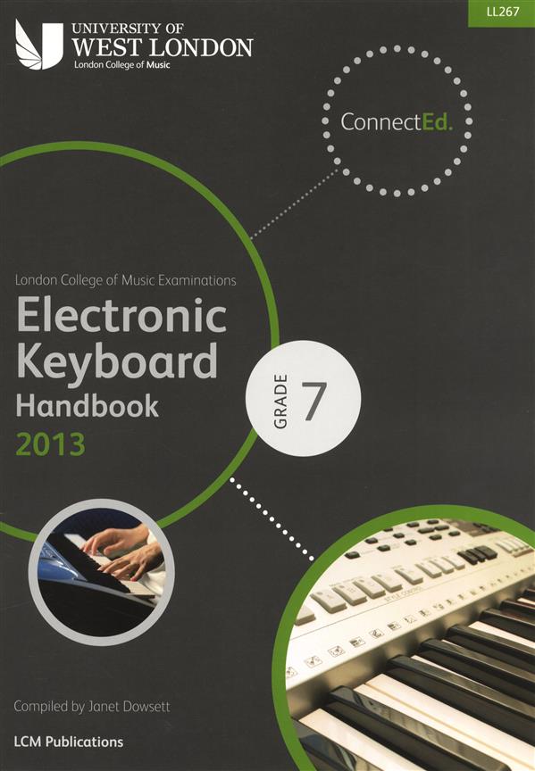 London College of Music Electronic Keyboard Handbook 2013-2019 Grade 7