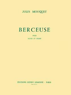 Berceuse Op. 22 (MOUQUET JULES)