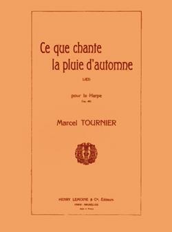 Chante La Pluie Automne Op. 49 (TOURNIER MARCEL)