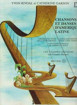 Chansons Et Danses D'Amrique Latine Vol.D (RIVOAL YVON / GARSON CATHERINE)