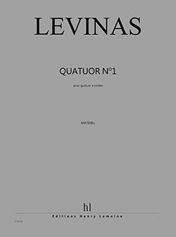 Quatuor A Cordes #1 (LEVINAS MICHAEL)